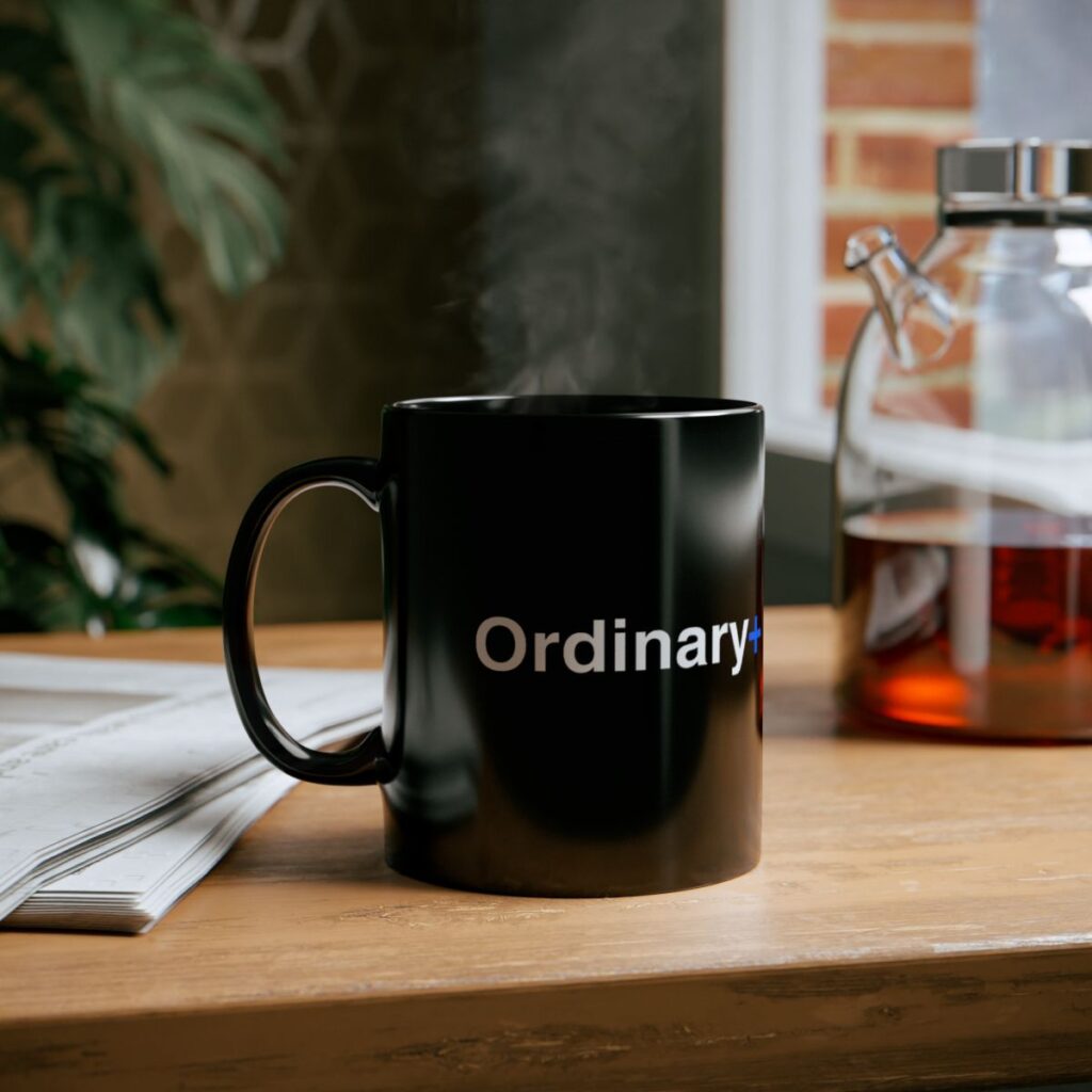 Ordinary+ mug